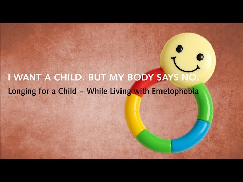 Longing for a Child – While Living with Emetophobia